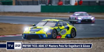 MOTOR TV22: ADAC GT Masters Pole für Engelhart & Güven auf dem Lausitzring