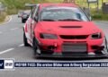 MOTOR TV22: Die ersten Impressionen und Bilder vom Arlberg Bergrennen 2022 – Teil 2
