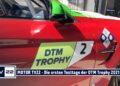 MOTOR TV22: Die ersten Testtage der DTM Trophy am Hockenheimring 2021