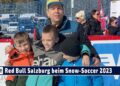 SPORT TV22: Red Bull Salzburg beim Snow-Soccer 2023 auf der Seewaldalm