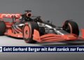 1684296806 maxresdefault MOTOR TV22: Startet Audi zusammen mit Gerhard Berger in die Formel 1?