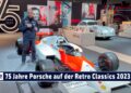 MOTOR TV22: Porsche feiert 75 Jahre Porsche Sportwagen auf der Retro Classics Stuttgart 2023