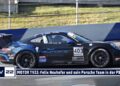 MOTOR TV22: Felix Neuhofer und sein Porsche Team in der P9 Challenge am Red Bull Ring