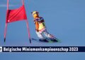 Belgische Miniemenkampioenschap 2023 & Grote Prijs Snow Valley – Alle Starts vom Riesentorlauf