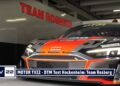 MOTOR TV22: DTM Test Hockenheim – Team Rosberg mit dem Audi R8 LMS