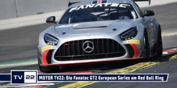 MOTOR TV22: Die Fanatec GT2 European Series am Red Bull Ring