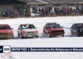 MOTOR TV22: Erstes Österreichisches Eis-Rallyecross in Weissenbach 2022 – Teil 5