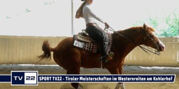 SPORT TV22: Tiroler Meisterschaften im Westernreiten am Kohlerhof in Volders – Reining Samstag