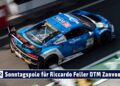 MOTOR TV22: Riccardo Feller sichert sich die Poleposition für das Samstagsrennen der DTM Zandvoort