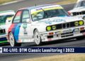 MOTOR TV22: RE-LIVE DTM Classic am Lausitzring Rennen 1 2022
