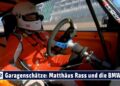 1693732596 maxresdefault Garagenschätze: Matthäus Rass ist mit dem BMW 2002 und BMW 325i E30 regelmäßig bei Rennen am Start