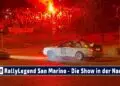 RallyLegend 2023 | Die Nacht wird zum Tag bei der RallyLegend in San Marino