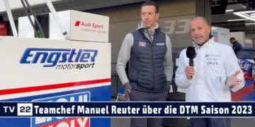 MOTOR TV22: LIQUI MOLY Team Engstler Teamchef Manuel Reuter über die DTM Saison 2023