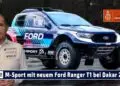 RALLY DAKAR: M-Sport mit neuem Ford Ranger und Nani Roma bei der Dakar 2024