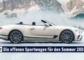 MOBIL TV22: Bentley Continental GTC – Der absolute Inbegriff eines luxuriösen Grand Tourer Cabrios