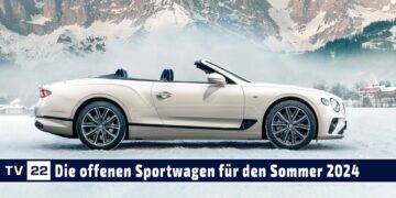 MOBIL TV22: Bentley Continental GTC – Der absolute Inbegriff eines luxuriösen Grand Tourer Cabrios