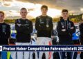 MOTOR TV22: Proton Huber Competition greift mit hochkarätigem Fahrerquintett an