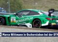 MOTOR TV22: Marco Wittmann freut sich auf den DTM Saisonstart in Oschersleben 2024