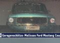 Garagenschätze: Melissa Marschke und ihr 68er Ford Mustang Coupé
