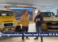 Garagenschätze: Alt und Neu! Toyota Land Cruiser aus den 1970ern & das aktuelle Modell