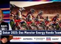 Dakar 2025: Team Monster Energy Honda mit Brabec, van Beveren, Branch, Schareina, Howes, Quintanilla