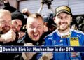 MOTOR TV22: Dominik Birk ist begeisterter Mechaniker von Rene Rast im Team Schubert in der DTM