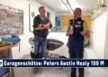 Garagenschätze: Der Austin Healy 100 M mit Gusseisen-Motor von Peter Oberndorfer