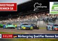 🇩🇪 LIVE 24H Nürburgring Qualifiers Rennen 1 Nürburgring Langstrecken-Serie RAVENOL 24H Nürburgring