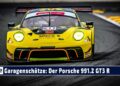 Garagenschätze: Rennauto vom Feinsten – der Porsche 991.2 GT3 R
