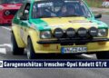 Garagenschätze: Rallye Irmscher-Opel Kadett GT/E im Original gefahren von Smoley und Geistdörfer