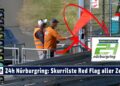 24h Nürburgring SCHOCK: Stromausfall stoppt das Kult-Rennen! Restart für 19:45 Uhr geplant