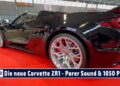 MOTOR TV22: Sound pur – Europapremiere der neuen Corvette ZR1 mit 1050 PS bei Geiger Cars