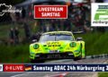 🇩🇪 LIVE Samstag 24h Nürburgring 2026 – Das größte Autorennen der Welt in der Grüne Hölle