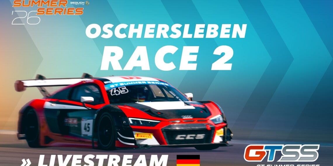 🇩🇪 LIVE: GT Summer Series 2026 | Oschersleben | Rennen 2 GT3, GT4, Porsche, Ferrari, Lamborghini