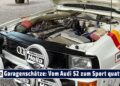 Garagenschätze: Audi Sport quattro S1 Evo 1 mit über 500 PS