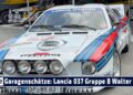 Garagenschätze: Lancia 037 Gruppe B – Walter Röhrls Lieblings-Rallyeauto im Detail