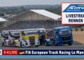 1790424441 maxresdefault live 🇩🇪 LIVE Truck Grand Prix Le Mans: R1 Goodyear FIA European Truck Racing Ch’ship – 26.09.2026