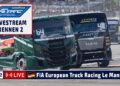 🇩🇪 LIVE Truck Grand Prix Le Mans: R2 Goodyear FIA European Truck Racing Ch’ship – 26.09.2026
