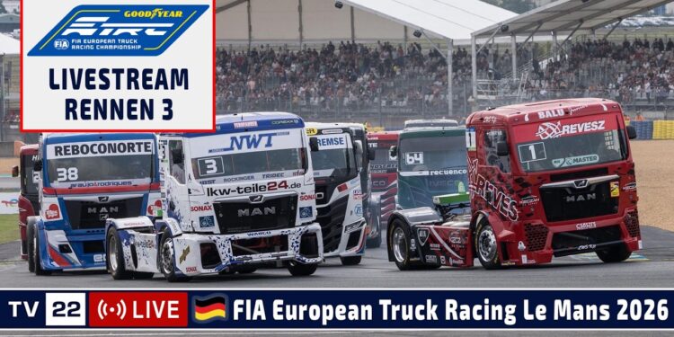 🇩🇪 LIVE Truck Grand Prix Le Mans: R3 Goodyear FIA European Truck Racing Ch’ship – 27.09.2026